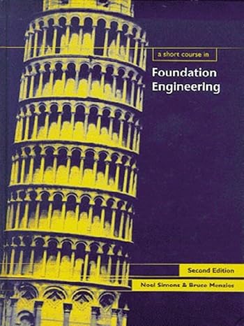 A Short Course in Foundation Engineering (Short Course Series) by Noel Simons | Thomas Telford Ltd; 2nd edition