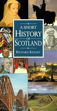 A Short History of Scotland by Richard Killeen | Gill Books