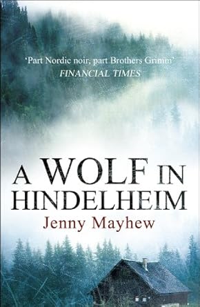A Wolf in Hindelheim by Jenny Mayhew | Windmill Books