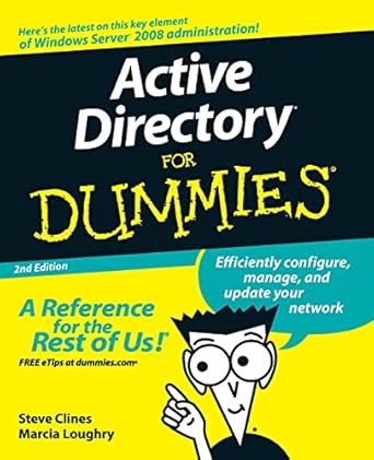 Active Directory For Dummies by Steve Clines | For Dummies; 2nd edition