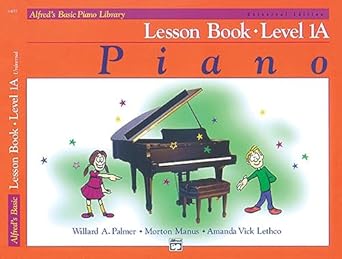 Alfred's Basic Piano Course Lesson Book Level 1A (Alfred's Basic Piano Library) by Willard A. Palmer | Alfred Music; Pap/Com edition