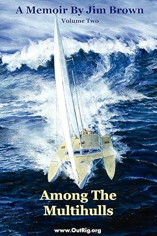 Among the Multihulls: Volume Two by Jim Brown | Bookspecs Publishing; F First Paperback Edition Used