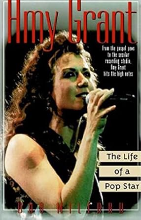 Amy Grant: The Life of a Pop Star by Bob Millard | St. Martin's Griffin