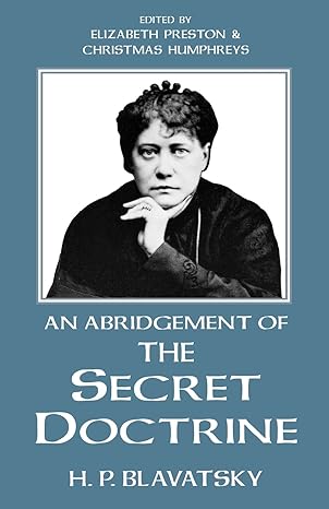 An Abridgement of The Secret Doctrine by H. P. Blavatsky | Quest Books; Abridged edition