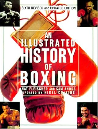 AN Illustrated History Of Boxing by Nat Fleischer | Citadel