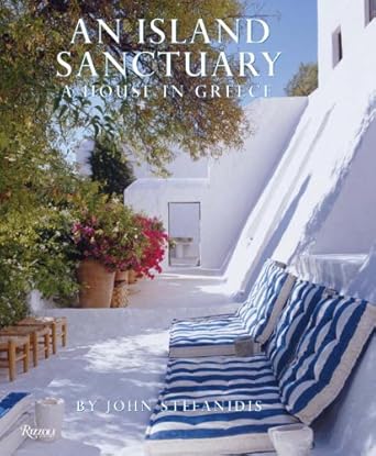 An Island Sanctuary: A House in Greece by John Stefanidis | Rizzoli