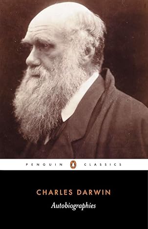 Autobiographies (Penguin Classics) by Charles Darwin | Penguin Classics; First Edition