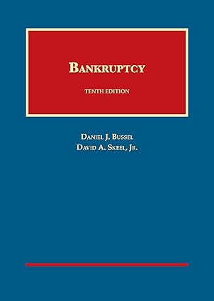 Bankruptcy, 10th Ed (University Casebook Series) by Daniel Bussel | Foundation Press
