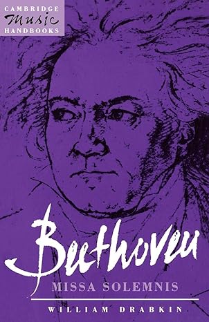 Beethoven: Missa Solemnis (Cambridge Music Handbooks) by William Drabkin | Cambridge University Press