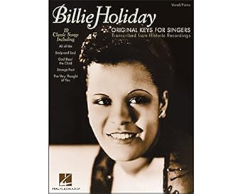 Billie Holiday - Original Keys for Singers: Transcribed from Historic Recordings by Billie Holiday | Hal Leonard