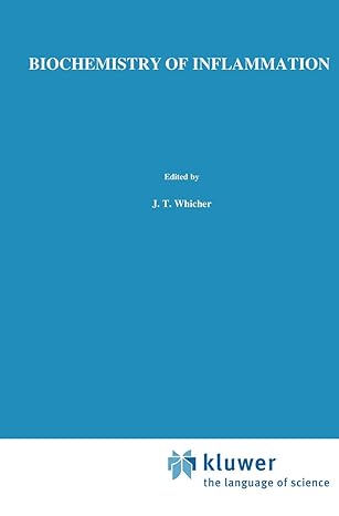 Biochemistry of Inflammation (Immunology and Medicine, 18) by J. Whicher | Springer; 1992nd edition