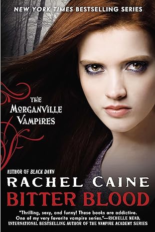 Bitter Blood: The Morganville Vampires by Rachel Caine | Penguin Publishing Group; Reprint edition