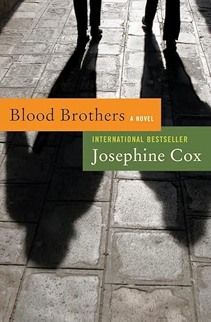 Blood Brothers: A Novel by Josephine Cox | William Morrow Paperbacks