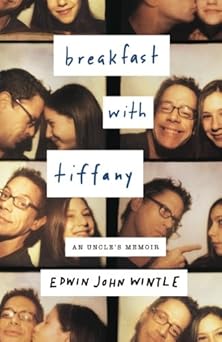 Breakfast with Tiffany: An Uncle's Memoir by Edwin Wintle | Curtis Brown Unlimited