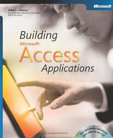 Building Microsoft® Access Applications by John L. Viescas | Microsoft Press; PAP/CDR edition