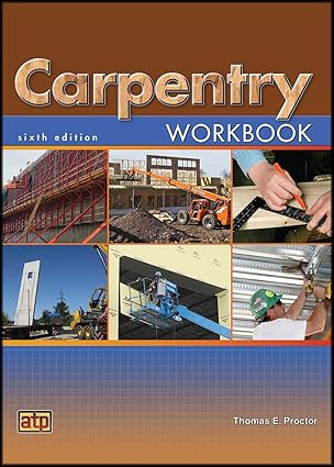 Carpentry Workbook by Thomas E. Proctor | American Technical Publishers