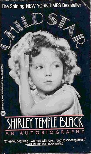 Child Star: An Autobiography by Shirley Temple | Headline Book Publishing; New Ed edition