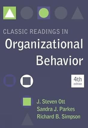Classic Readings in Organizational Behavior by J. Steven Ott | Cengage Learning