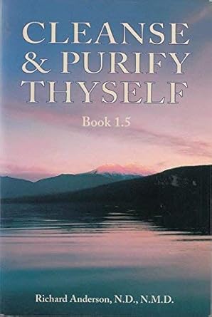Cleanse and Purify Thyself, Book 1.5 by Richard Anderson | Triumph Business Trust