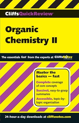 CliffsQuickReview Organic Chemistry II by Frank Pellegrini | CliffsNotes; Updated edition