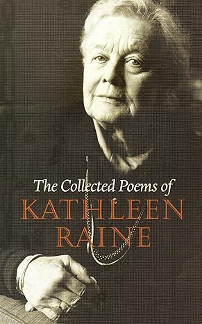 Collected Poems of Kathleen Raine by Kathleen Raine | Golgonooza Press
