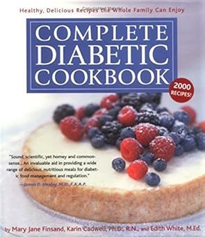 Complete Diabetic Cookbook: Healthy, Delicious Recipes the Whole Family Can Enjoy by Karin Cadwell PhD  RN | Black Dog & Leventhal