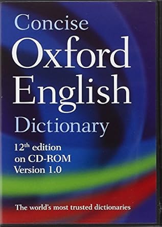 Concise Oxford English Dictionary: Main edition by Oxford Dictionaries | Oxford University Press