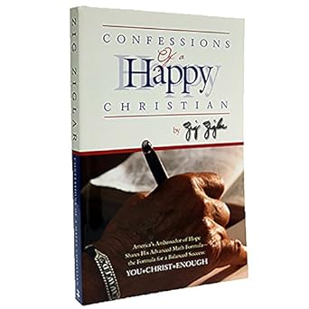 Confessions of a Happy Christian by Zig Ziglar | Pelican Publishing; Reprint edition