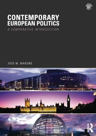 Contemporary European Politics by José Magone | Routledge; 1st edition