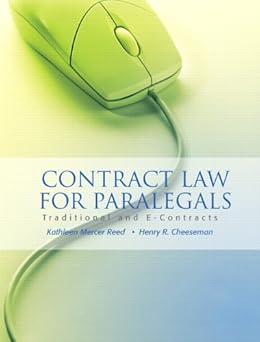 Contract Law for Paralegals: Traditional and E-Contracts by Kathleen Reed | Pearson; 1st edition