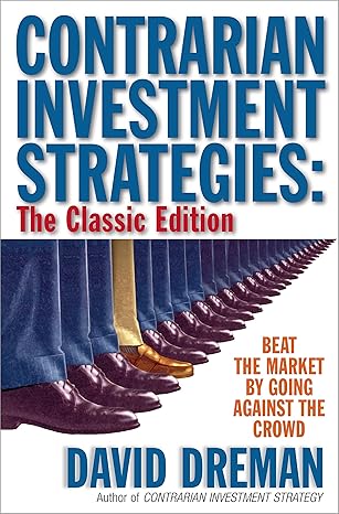 Contrarian Investment Strategies - The Classic Edition by David Dreman | Free Press