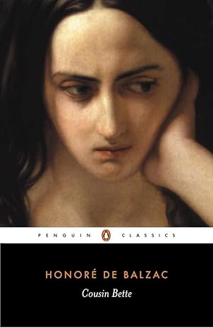 Cousin Bette: Part One of Poor Relations by Honore de Balzac | Penguin Classics