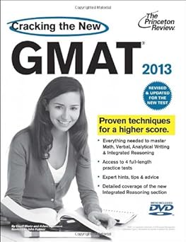 Cracking the New GMAT with DVD, 2013 Edition: Revised and Updated for the New GMAT (Graduate School Test Preparation) by Princeton Review | Princeton Review; Updated edition