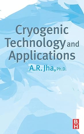 Cryogenic Technology and Applications by A.R. Jha | Butterworth-Heinemann; 1st edition