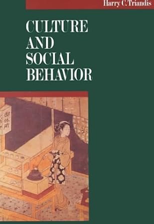 Culture and Social Behavior by Harry C. Triandis | McGraw-Hill College; First Edition