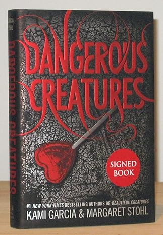Dangerous Creatures by Kami Garcia | Little, Brown Books for Young Readers; First Edition