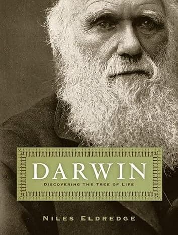 Darwin: Discovering the Tree of Life by Niles Eldredge | W. W. Norton & Company