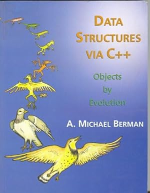 Data Structures via C++: Objects by Evolution by A. Michael Berman | Oxford University Press; 1st edition