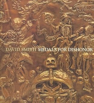 David Smith: Medals For Dishonor by David Smith | Independent Curators International (ICI)