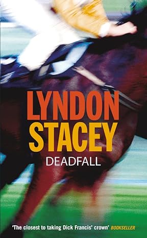 Deadfall by Lyndon Stacey | Arrow