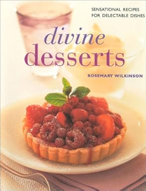 Divine Desserts (Contemporary Kitchen) by Linda Fraser | Anness