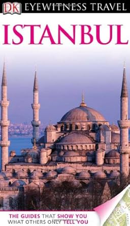 DK Eyewitness Travel Guide: Istanbul by Rose Baring | DK Eyewitness Travel; Revised edition