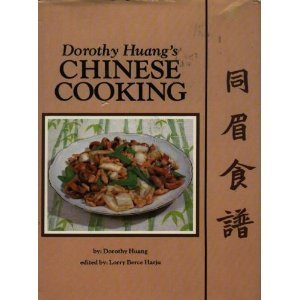 Dorothy Huang's Chinese Cooking by Dorothy Huang | Pinewood Pr; First Edition