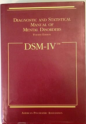 DSM-IV: Diagnostic and Statistical Manual of Mental Disorders by American Psychiatric Association Staff | American Psychiatric Association