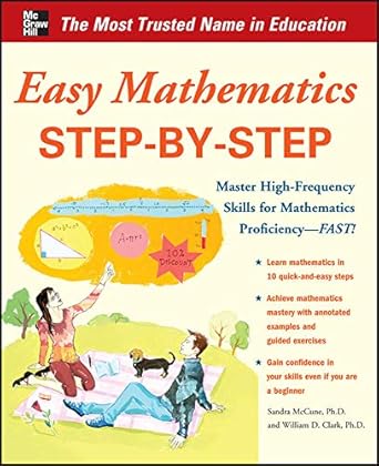 Easy Mathematics Step-by-Step (Easy Step-by-Step Series) by Sandra Luna Mccune | McGraw-Hill Education; 1st edition