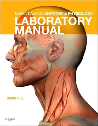 Essentials of Anatomy and Physiology Laboratory Manual by Kevin T. Patton PhD | Mosby