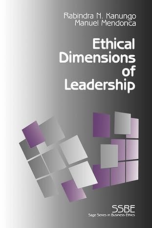 Ethical Dimensions of Leadership (SAGE Series on Business Ethics) by Rabindra N. Kanungo | SAGE Publications, Inc; 1st edition