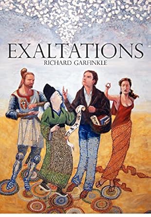 Exaltations by Richard Garfinkle | Achronal Press; First Edition