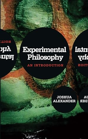 Experimental Philosophy: An Introduction by Joshua Alexander | Polity; 1st edition