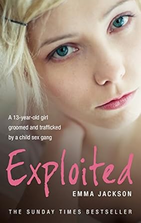 Exploited by Emma Jackson | Ebury Press; UK ed. edition